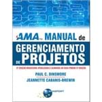 AMA - Manual de Gerenciamento de Projetos - 2ª Edição
