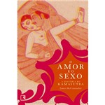 Amor e o Sexo, O: a História do Kamasutra