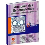 Anatomia das Espermatófitas. Material de Aulas Teórico-práticas