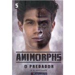 Animorphs Vol.05 - o Predador