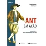 Ant em Ação - 2ª Edição de Java Development com Ant