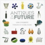 Antiques Of The Future - Stewart, Tabori & Chang