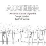 Antonio Carlos Bigonha - Anathema