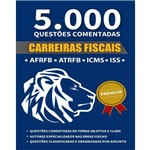 Apostila - 5.000 Questões Comentadas - Carreiras Fiscais