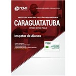Apostila Caraguatatuba - Sp 2018 - Inspetor de Alunos