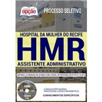 Apostila Hmr 2019 - Assistente Administrativo