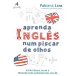 Aprenda Ingles Num Piscar de Olhos - Alta Books