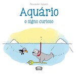 Aquario - o Signo Curioso - Vergara e Riba