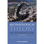 Archaeological Theory - 2nd Ed