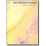 Arte Abstrata no Brasil