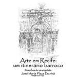 Arte em Recife - um Itinerario Barroco
