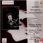 Arturo Benedetti Michelangeli Plays Brahms & Chopin