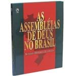 As Assembleias de Deus no Brasil Histórico Ilustrado