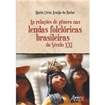 As Relações de Gênero Nas Lendas Folclóricas Brasileiras do Século XXI