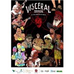As Veias Abertas da Música - Visceral Brasil