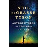Astrophysics For People In a Hurry