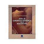 Atlas de Cirurgia Estética para o Residente
