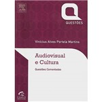 Audiovisual e Cultura: Questões Comentadas