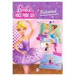 Barbie - Você Pode Ser Bailarina