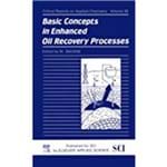Basic Concepts In Enhanced Oil Recovery Processes (1991)