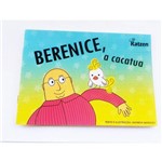 Berenice, a Cacatua