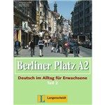 Berliner Platz - Lehr- Und Arbeitsbuch A2, Teil 2