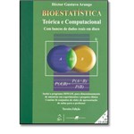 Bioestatística: Teórica e Computacional