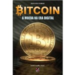 Bitcoin: a Moeda na Era Digital