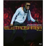 Blu-ray Alexandre Pires: Eletro Samba (Ao VIvo)