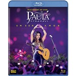 Blu-Ray - Paula Fernandes - Multishow ao Vivo "Um Ser Amor"