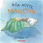 Boa Noite, Marcos - Editora Brinque-Book