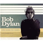 Bob Dylan - História, Discografia, Fotos e Documentos