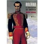 Bolivar - o Libertador da America