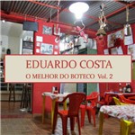 Box Eduardo Costa o Melhor do Boteco Vol.2 - 4 Cds Sertanejo