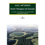 Brasil - Paisagens de Exceção - o Litoral e o Pantanal Mato-grossense - Patrimônios Básicos
