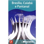 Brasília, Cuiabá e Pantanal