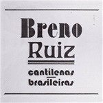 Breno Ruiz - Cantilenas Brasileiras