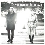 Brothers Of Brazil - On My Way