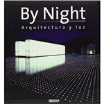 By Night - Arquitectura Y Luz