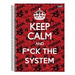 Caderno Keep Calm And F*ck The System - 1 Matéria