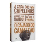 Cajado do Camaleão, o - Vol. 3 Série Ii a Saga dos Capelinos