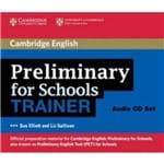 Cambridge English Preliminary For Schools Trainer Audio Cd