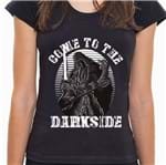 Camiseta Come To The Darkside Feminina 7D25 - Camiseta Come To The Darkside - Feminina - P