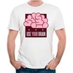 Camiseta Use Seu Cérebro P - BRANCO