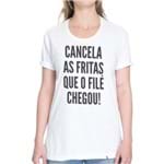 Cancela as Fritas que o Filé Chegou - Camiseta Basicona Unissex
