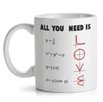 Caneca All You Need Is Love - Math Style