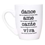 Caneca Dance Ame Cante Viva