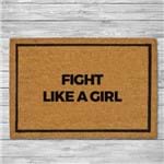 Capacho 100% Natural - Fight Like a Girl - Lute Como uma Garota