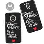 Capinha - Ele é o Nosso Auxílio e o Nosso Escudo - Black - Motorola Moto C Plus