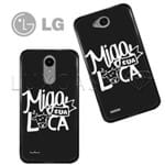 Capinha - Miga Sua Louca - Black - LG LG G7 ThinQ